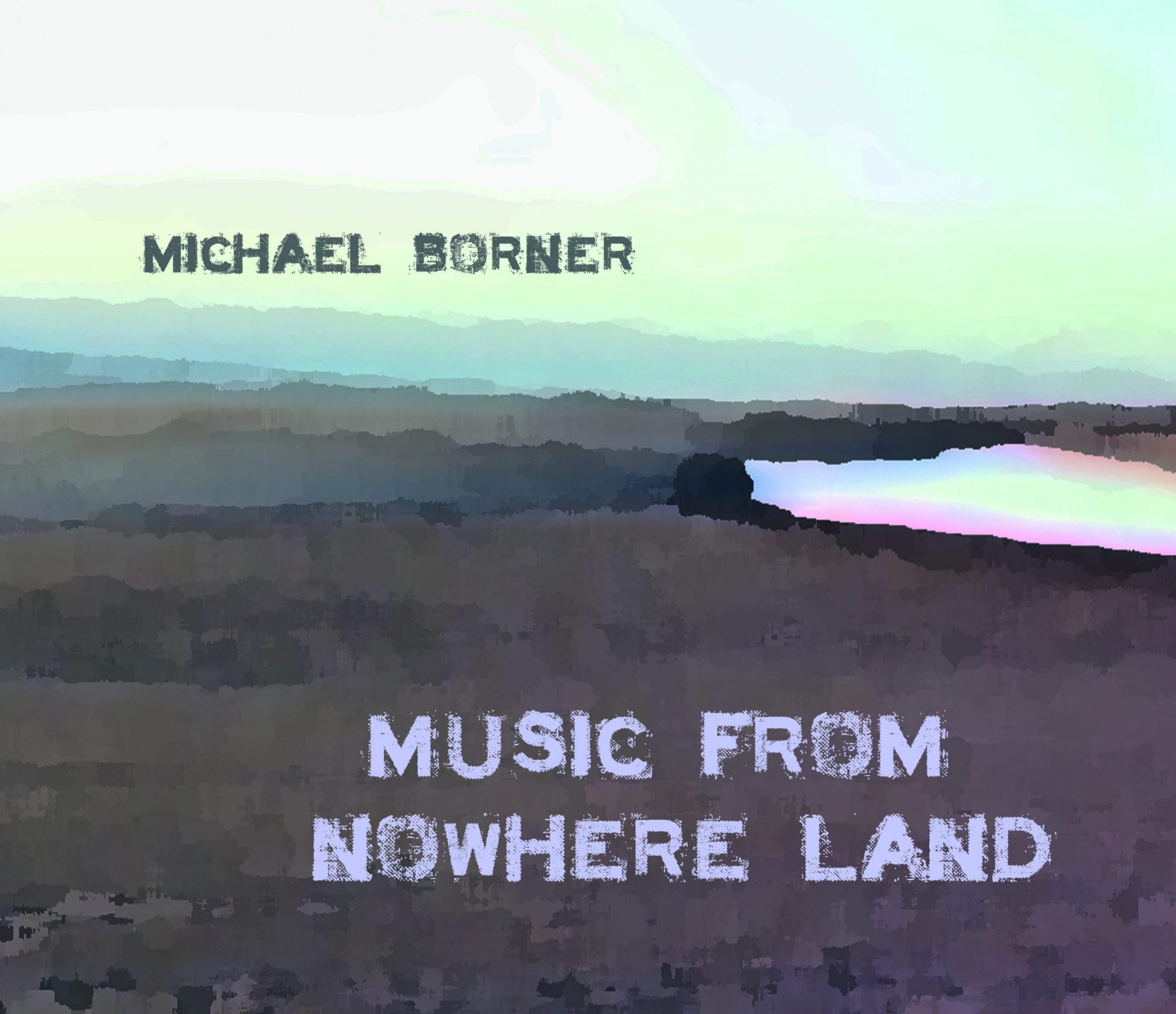 Music from Nowhere Land